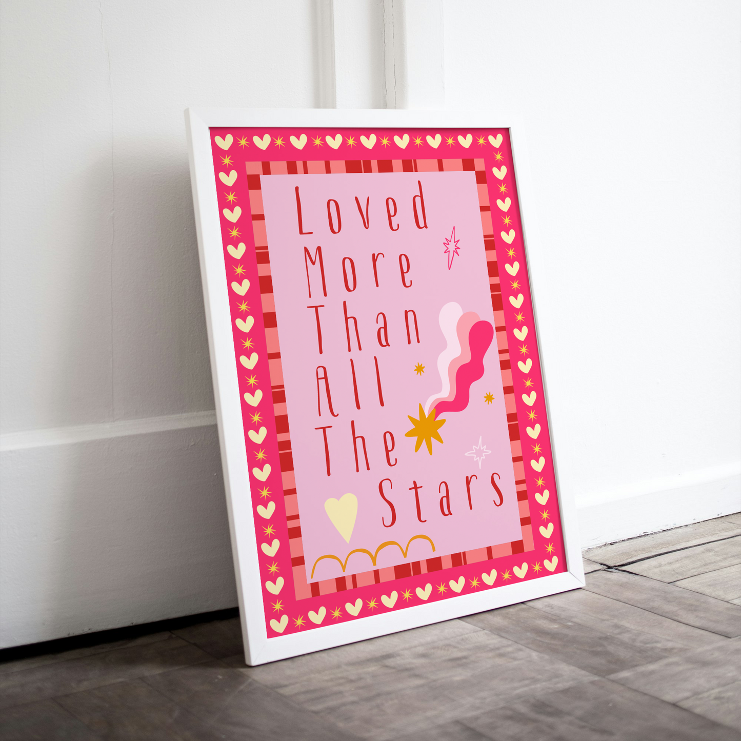 Loved More Than All The Stars Print